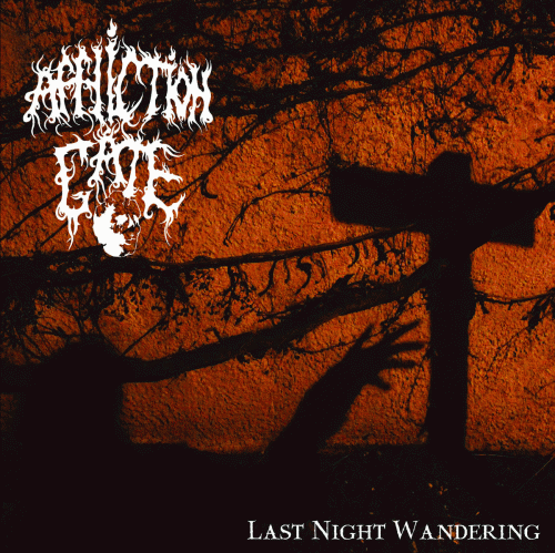 Affliction Gate : Last Night Wandering